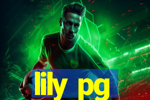 lily pg-bet